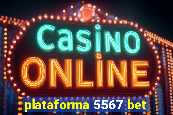 plataforma 5567 bet